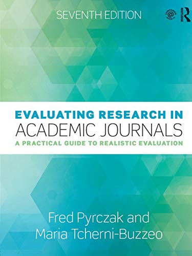 Beispielbild fr Evaluating Research in Academic Journals: A Practical Guide to Realistic Evaluation zum Verkauf von BooksRun