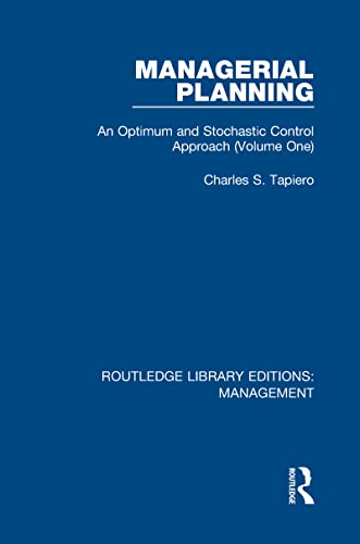 Beispielbild fr Managerial Planning: An Optimum and Stochastic Control Approach - Volume 1 (Routledge Library Editions: Management) zum Verkauf von Chiron Media