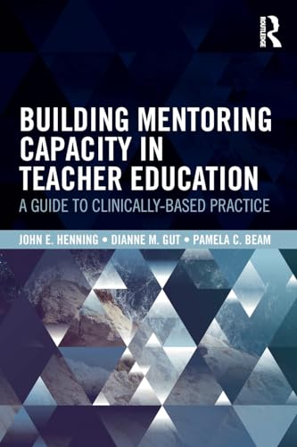 Beispielbild fr Building Mentoring Capacity in Teacher Education zum Verkauf von Blackwell's