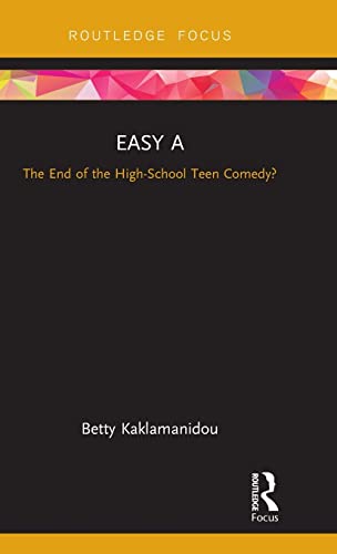 Imagen de archivo de Easy A: The End of the High-Schoool Teen Comedy? (Cinema and Youth Cultures) a la venta por Chiron Media