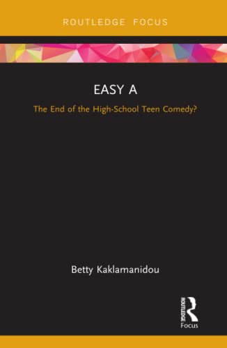 Stock image for Easy A: The End of the High-Schoool Teen Comedy? (Cinema and Youth Cultures) for sale by Chiron Media