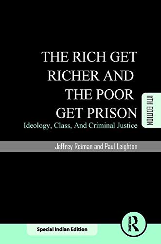 Beispielbild fr Rich Get Richer And The Poor Get Prison 11Th Edition [Paperback] [Jan 01, 2017] Jeffrey Reiman And Paul Leighton zum Verkauf von BooksRun