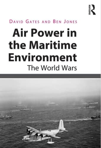Beispielbild fr Air Power in the Maritime Environment zum Verkauf von Blackwell's