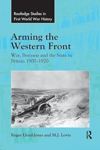 Beispielbild fr Arming the Western Front zum Verkauf von Blackwell's