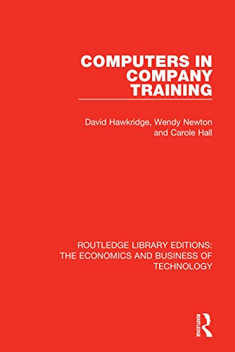 Stock image for Computers in Company Training (Routledge Library Editions: The Economics and Business of Technology) for sale by Chiron Media