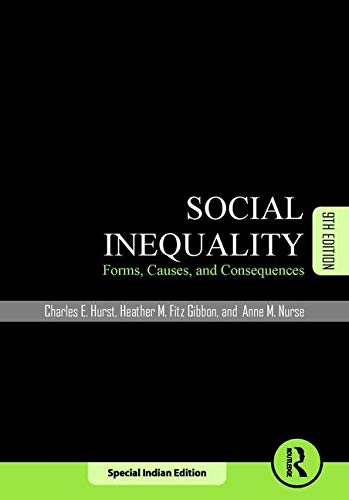 Imagen de archivo de Social Inequality Forms Causes And Consequences 9Th Edition a la venta por Better World Books