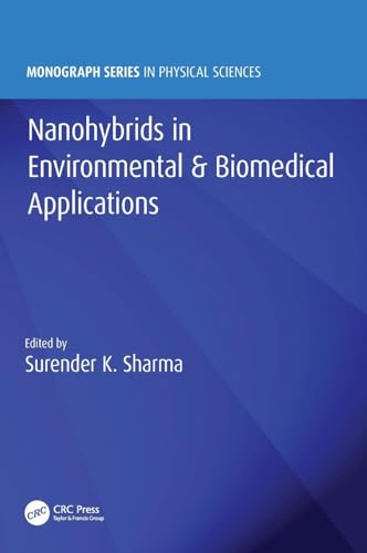 9780815367628: Nanohybrids in Environmental & Biomedical Applications (Monograph Series in Physical Sciences)