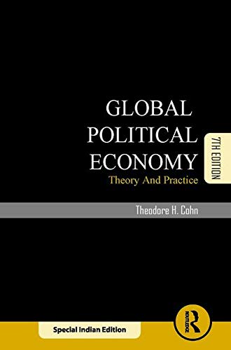 Beispielbild fr Global Political Economy:Theory And Practice 7Th Edition [Paperback] [Jan 01, 2017] Cohn T. H zum Verkauf von ThriftBooks-Dallas