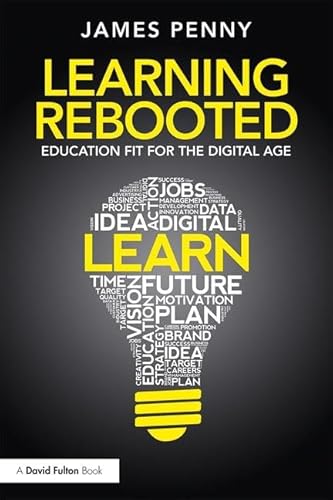 Imagen de archivo de Learning Rebooted: Education Fit for the Digital Age a la venta por WorldofBooks