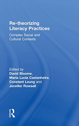 Stock image for Re-theorizing Literacy Practices: Complex Social and Cultural Contexts for sale by Chiron Media