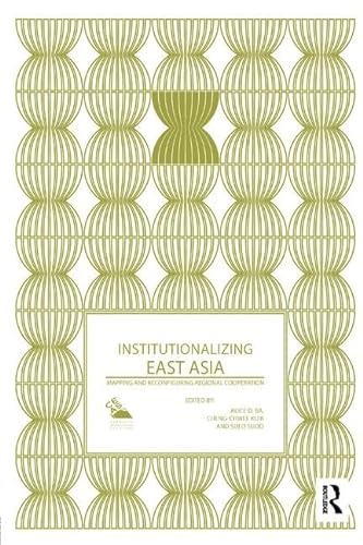 Beispielbild fr Institutionalizing East Asia zum Verkauf von Blackwell's