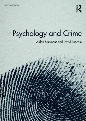 Beispielbild fr Psychology and Crime: 2nd edition zum Verkauf von Blackwell's