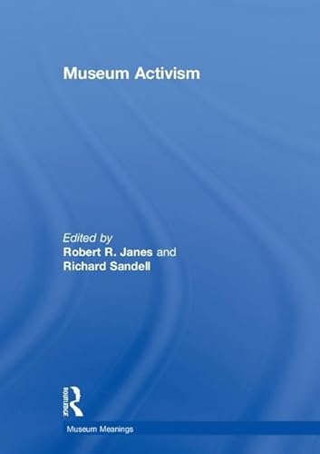 Stock image for Museum Activism (Museum Meanings) for sale by Chiron Media