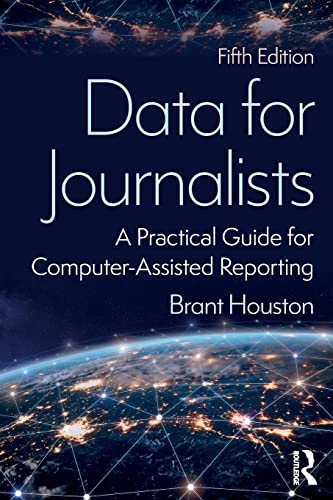 Stock image for Data for Journalists: A Practical Guide for Computer-Assisted Reporting for sale by WorldofBooks