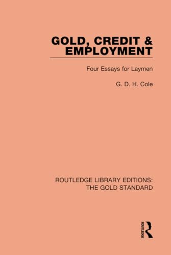 Stock image for Gold, Credit and Employment for sale by Blackwell's