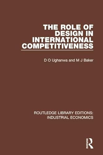 9780815370857: The Role of Design in International Competitiveness (Routledge Library Editions: Industrial Economics)