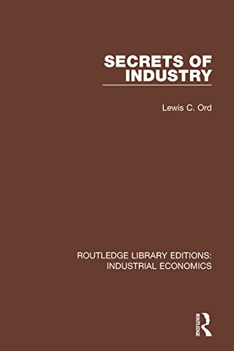 9780815370901: Secrets of Industry (Routledge Library Editions: Industrial Economics)