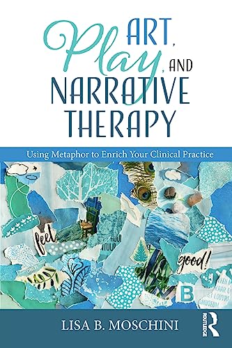 Stock image for Art, Play, and Narrative Therapy for sale by Blackwell's