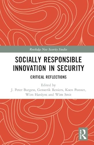 Stock image for Socially Responsible Innovation in Security: Critical Reflections (Routledge New Security Studies) for sale by Reuseabook