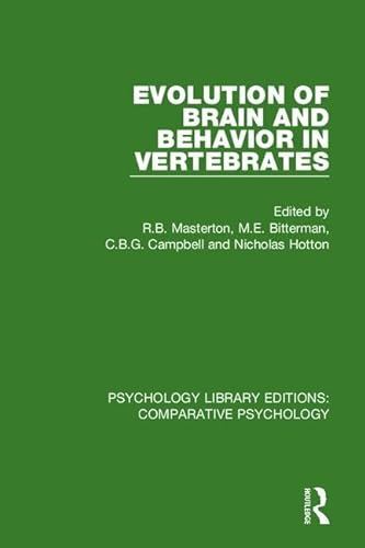 9780815371465: Evolution of Brain and Behavior in Vertebrates (Psychology Library Editions: Comparative Psychology)