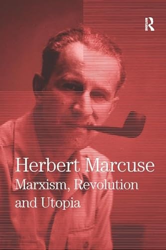 9780815371700: Marxism, Revolution and Utopia: Collected Papers of Herbert Marcuse, Volume 6 (Herbert Marcuse: Collected Papers)