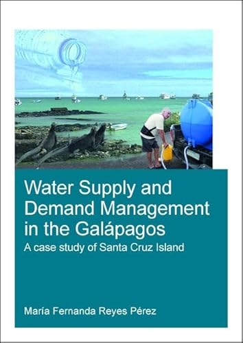 Beispielbild fr Water Supply and Demand Management in the Galpagos zum Verkauf von Blackwell's