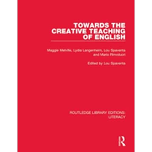 9780815372646: Towards the Creative Teaching of English (Routledge Library Editions: Literacy)