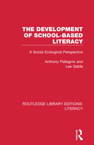 9780815372820: The Development of School-based Literacy: A Social Ecological Perspective (Routledge Library Editions: Literacy)