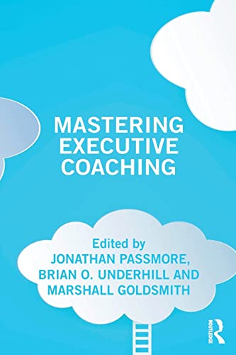 Stock image for Mastering Executive Coaching for sale by AwesomeBooks