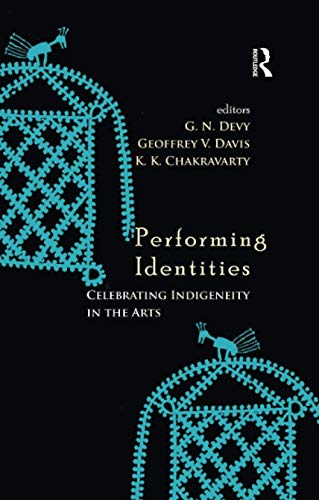 9780815373193: Performing Identities: Celebrating Indigeneity in the Arts