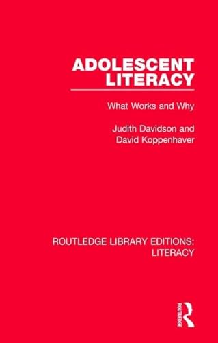9780815373605: Adolescent Literacy: What Works and Why (Routledge Library Editions: Literacy)