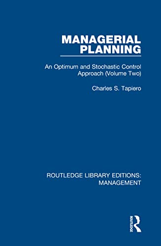 Beispielbild fr Managerial Planning: An Optimum and Stochastic Control Approach - Volume 2 (Routledge Library Editions: Management) zum Verkauf von Chiron Media