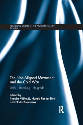 Beispielbild fr The Non-Aligned Movement and the Cold War zum Verkauf von Blackwell's