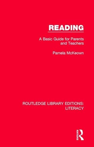 9780815373773: Reading: A Basic Guide for Parents and Teachers (Routledge Library Editions: Literacy)
