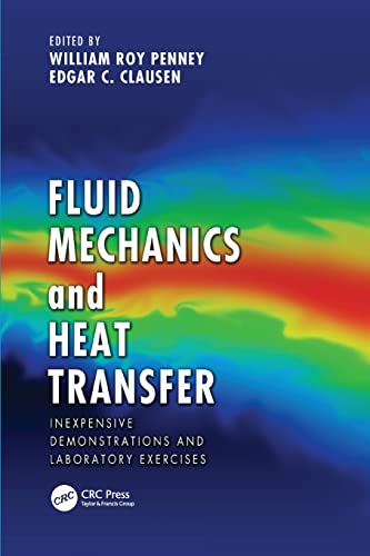Stock image for Fluid Mechanics and Heat Transfer: Inexpensive Demonstrations and Laboratory Exercises for sale by Blackwell's