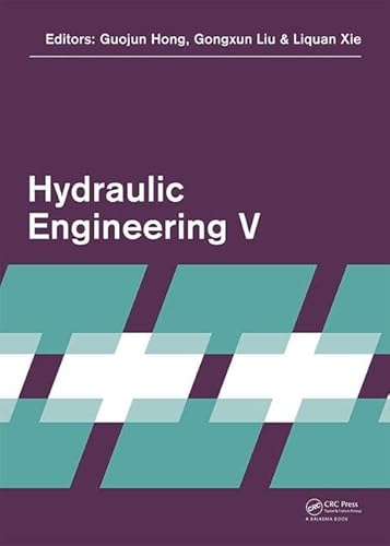 Stock image for Hydraulic Engineering V: Proceedings of the 5th International Technical Conference on Hydraulic Engineering for sale by Revaluation Books