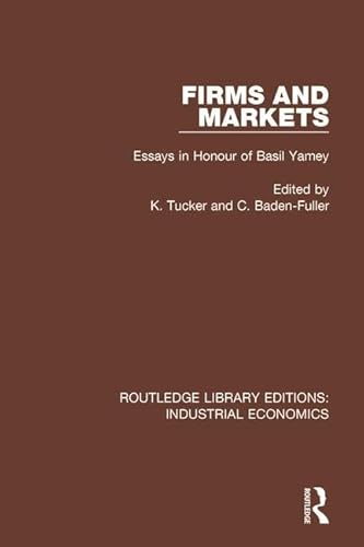 9780815375180: Firms and Markets: Essays in Honour of Basil Yamey: 8 (Routledge Library Editions: Industrial Economics)