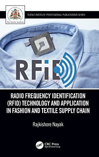 Beispielbild fr Radio Frequency Identification (RFID) Technology and Application in Fashion and Textile Supply Chain: Technology and Application in Garment . (Textile Institute Professional Publications) zum Verkauf von Buchpark