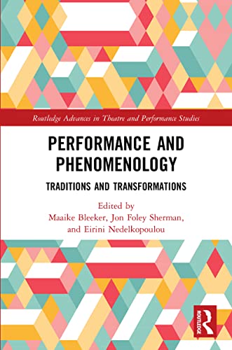 Beispielbild fr Performance and Phenomenology: Traditions and Transformations zum Verkauf von Blackwell's