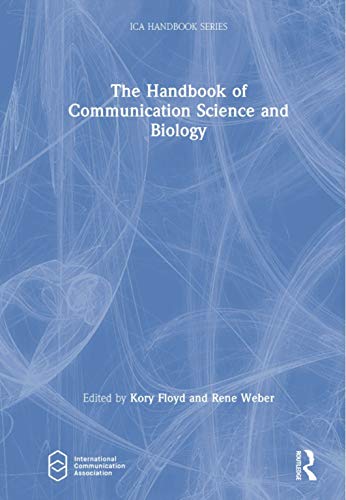 Stock image for The Handbook of Communication Science and Biology (ICA Handbook Series) for sale by Chiron Media