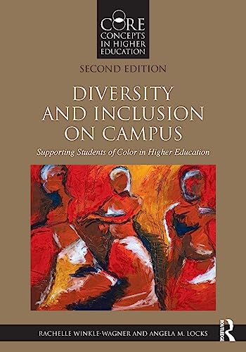 Imagen de archivo de Diversity and Inclusion on Campus: Supporting Students of Color in Higher Education (Core Concepts in Higher Education) a la venta por Dream Books Co.
