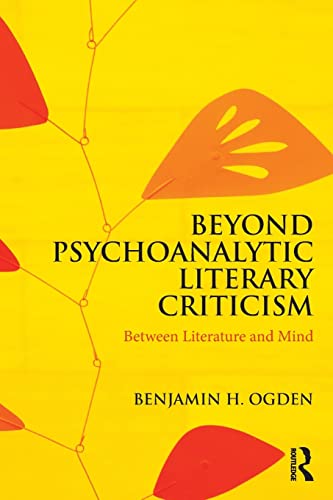 Beispielbild fr Beyond Psychoanalytic Literary Criticism zum Verkauf von Blackwell's