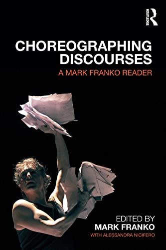 Stock image for Choreographing Discourses for sale by Blackwell's