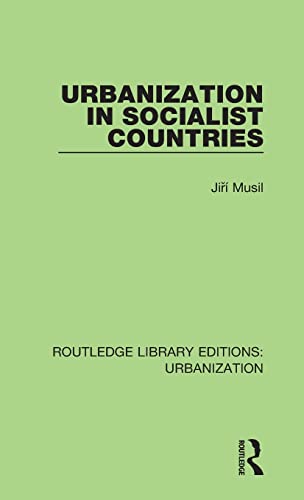 Stock image for Urbanization in Socialist Countries (Routledge Library Editions: Urbanization) for sale by Chiron Media