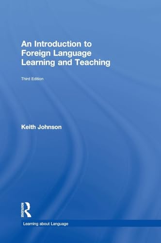 9780815380160: An Introduction to Foreign Language Learning and Teaching (Learning about Language)