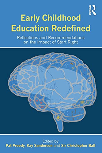 Imagen de archivo de Early Childhood Education Redefined: Reflections and Recommendations on the Impact of Start Right a la venta por Reuseabook