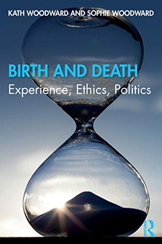 9780815380689: Birth and Death: Experience, Ethics, Politics