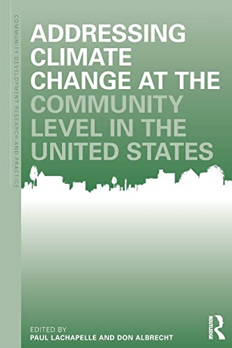 Stock image for Addressing Climate Change at the Community Level in the United States (Community Development Research and Practice Series) for sale by Orphans Treasure Box
