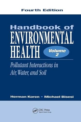 9780815380979: Handbook of Environmental Health, Volume II: Pollutant Interactions in Air, Water, and Soil
