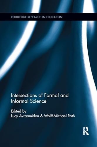 Stock image for Intersections of Formal and Informal Science for sale by Blackwell's
